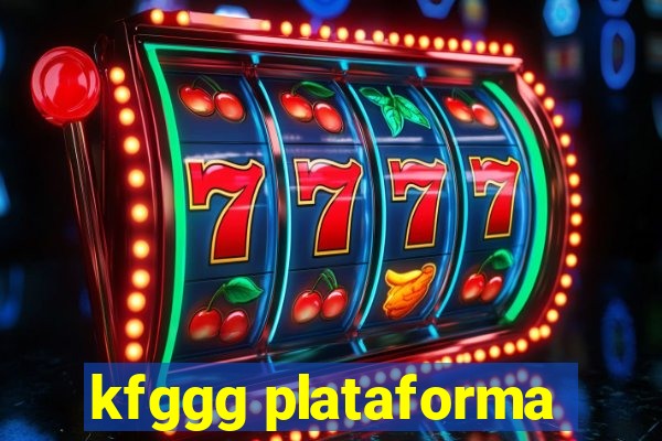 kfggg plataforma